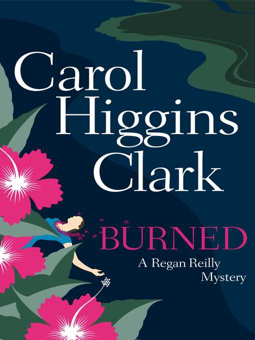 Title details for Burned by Carol Higgins Clark - Available